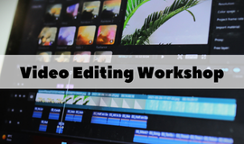 Video Editing Workshop